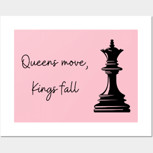 Chess: Queens move, Kings fall Posters and Art